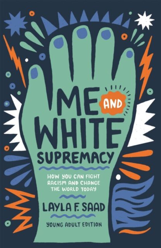 Me and White Supremacy (YA Edition) av Layla Saad