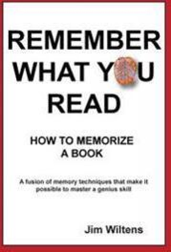 Remember What You Read: How to Memorize a Book