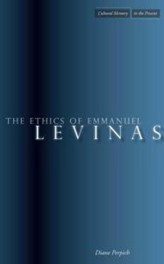 The Ethics of Emmanuel Levinas