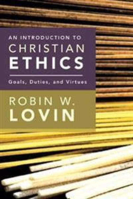 An Introduction to Christian Ethics