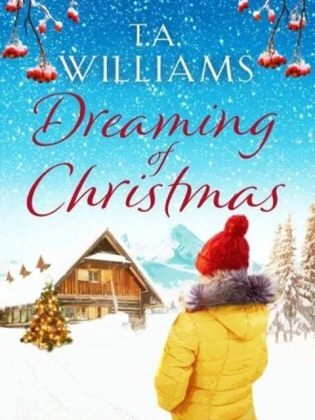 Dreaming of Christmas av T.A. Williams