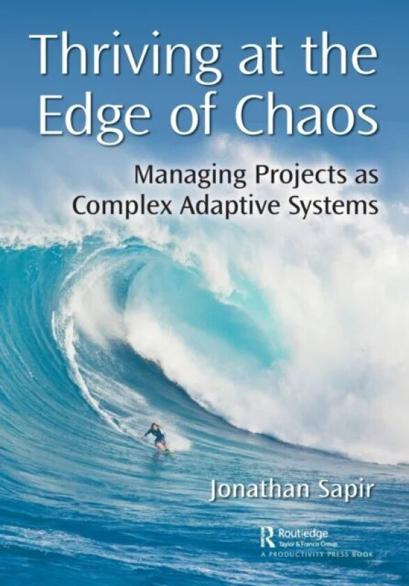Thriving at the Edge of Chaos av Jonathan Sapir