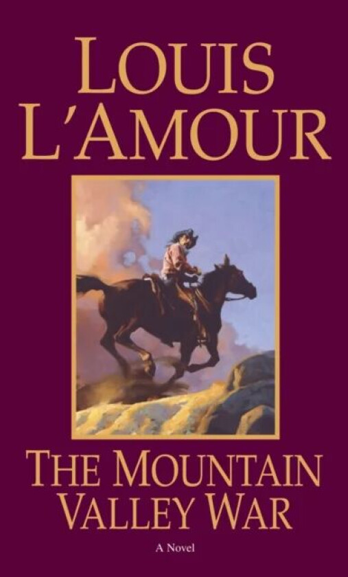The Mountain Valley War av Louis L'Amour