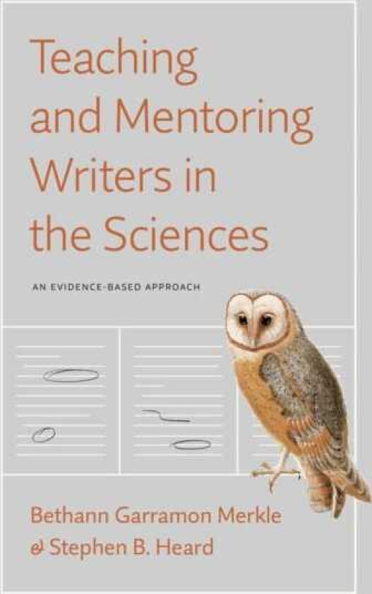 Teaching and Mentoring Writers in the Sciences An EvidenceBased Approach
