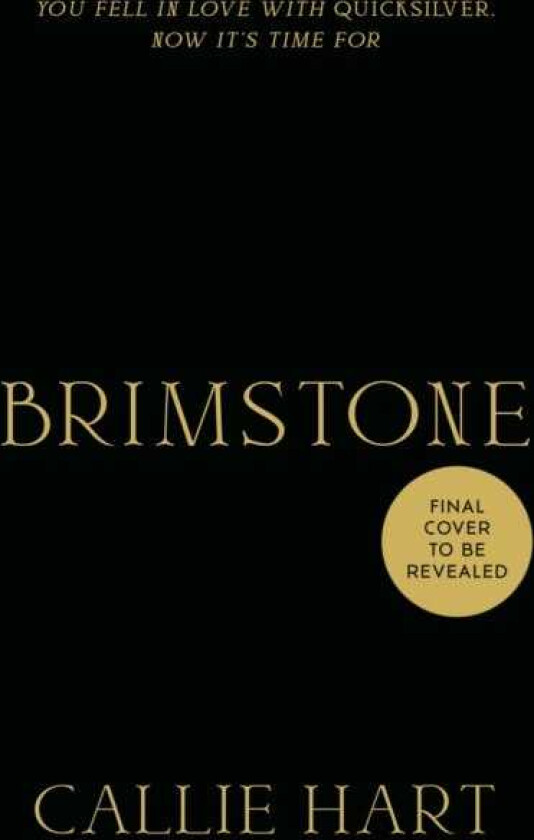 Brimstone sequel to the addictive enemiestolovers romantasy global sensation QUICKSILVER
