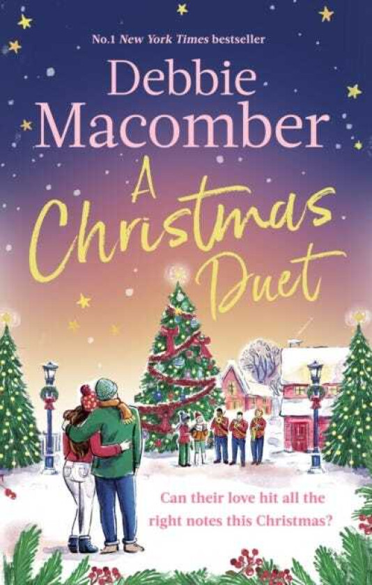 A Christmas Duet the brandnew festive romance from the bestselling author