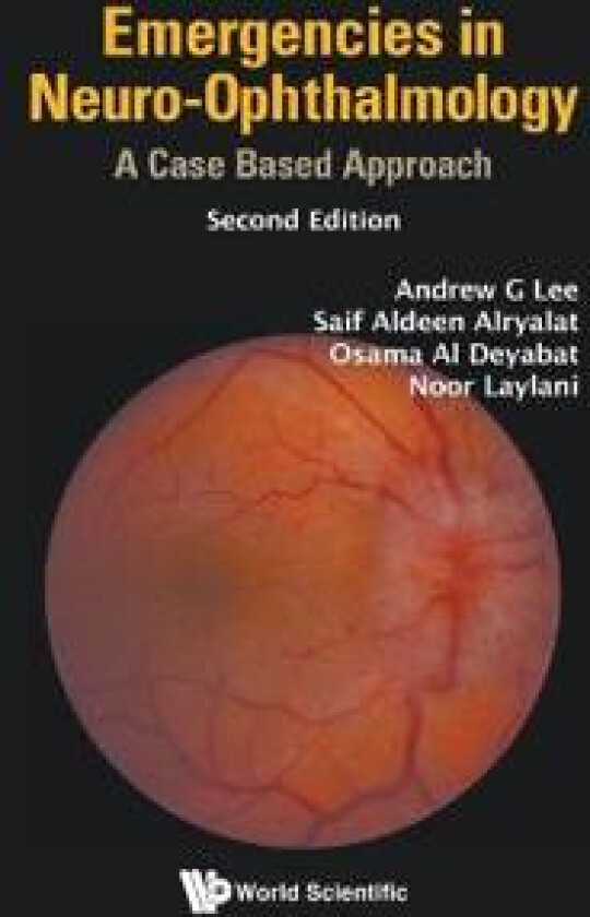 Emergencies In Neuro-ophthalmology: A Case Based Approach