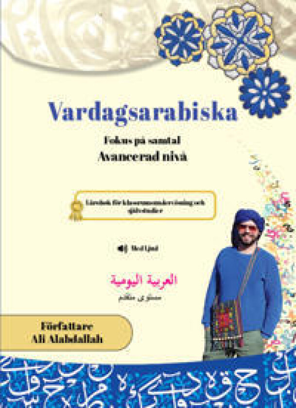 Vardagsarabiska : fokus på samtal - avancerad nivå