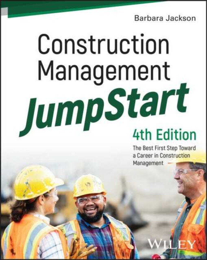 Construction Management JumpStart The Best First Step Toward a Career in Construction Management