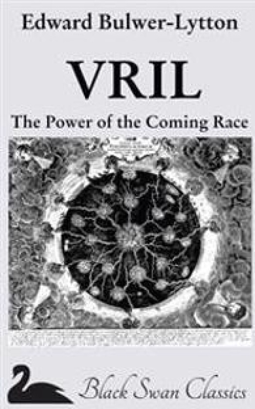 Vril: The Power of the Coming Race