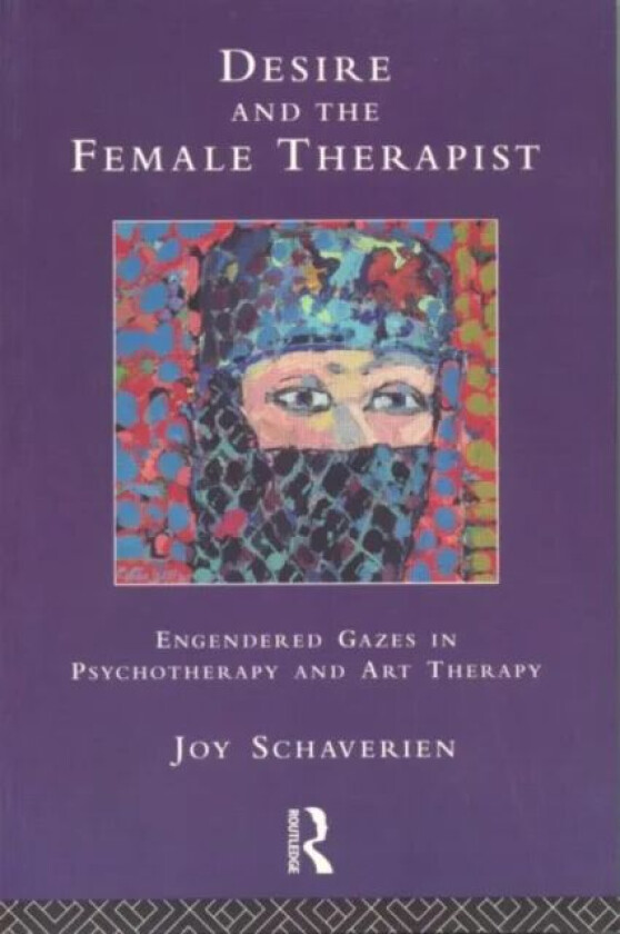 Desire and the Female Therapist av Joy Schaverien