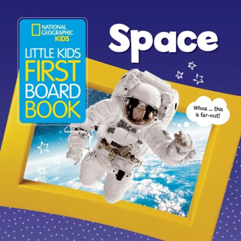Little Kids First Board Book Space av National Geographic Kids