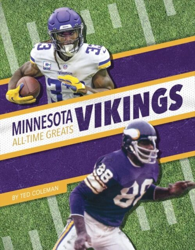 Minnesota Vikings All-Time Greats av Ted Coleman