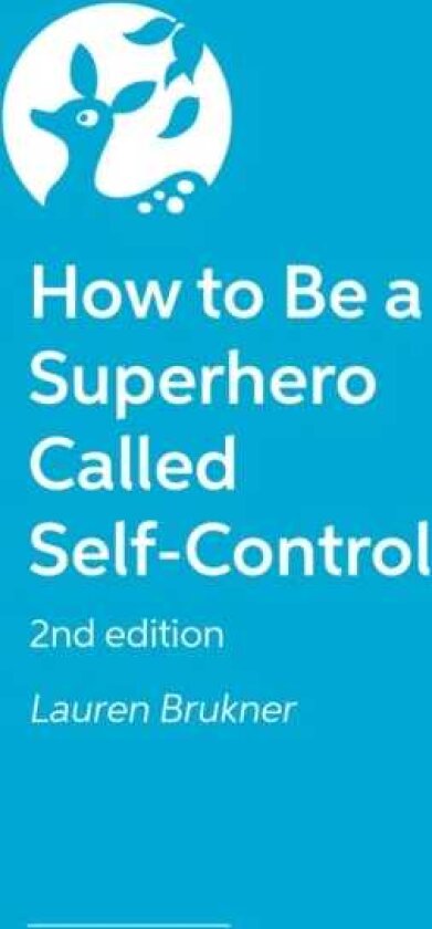 How to Be a Superhero Called SelfControl 2nd edition