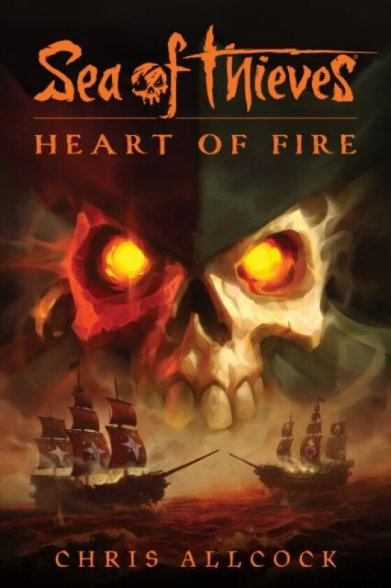 Sea of Thieves: Heart of Fire av Chris Allcock