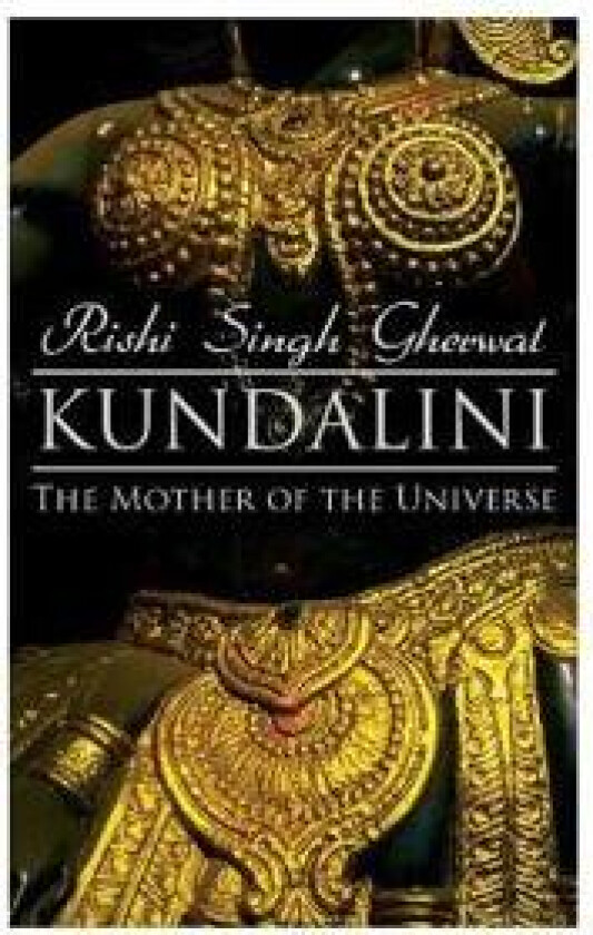 Kundalini: The Mother of the Universe