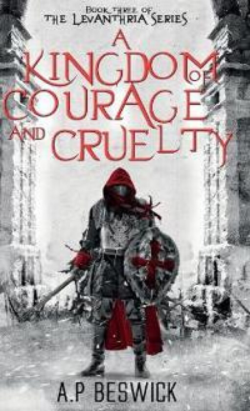 A Kingdom Of Courage And Cruelty