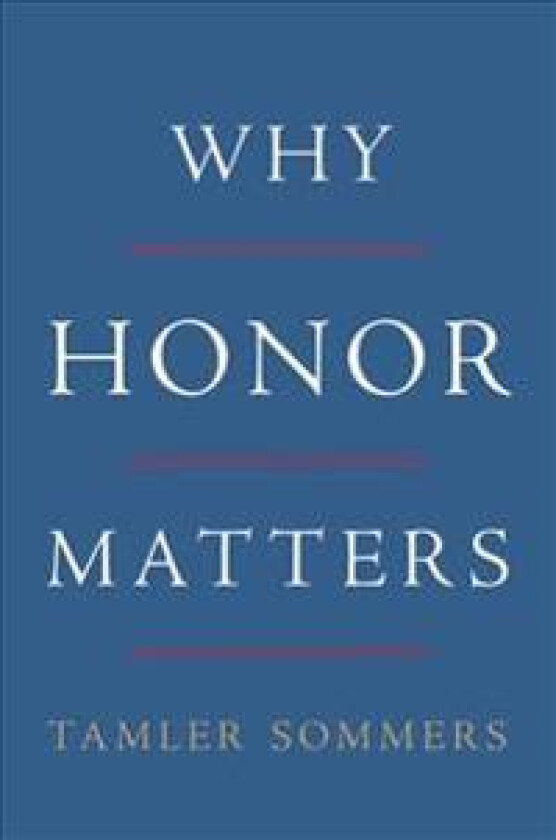 Why Honor Matters