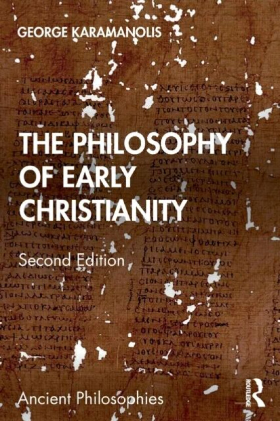 The Philosophy of Early Christianity av George Karamanolis