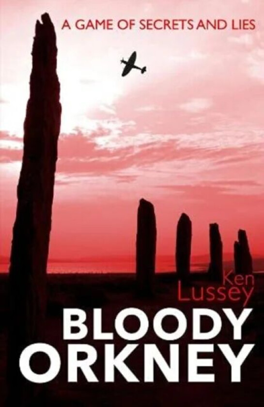 Bloody Orkney av Ken Lussey