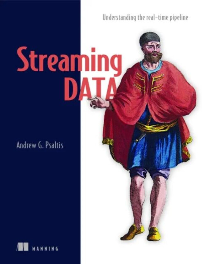 Streaming Data av Andrew Psaltis