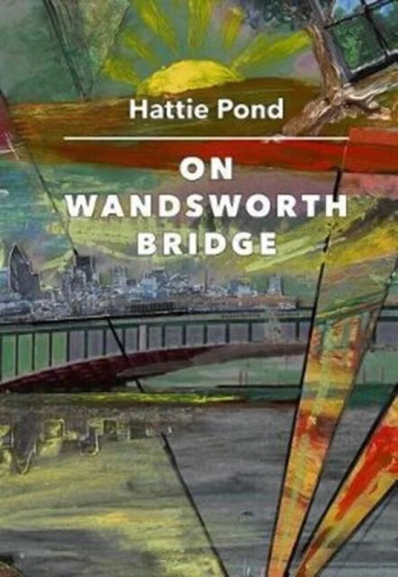 On Wandsworth Bridge av Hattie Pond