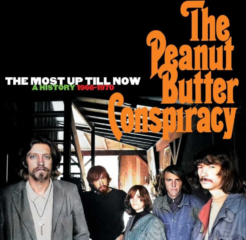 The Peanut Butter Conspiracy The Most Up Till Now: A History 19661970 CD