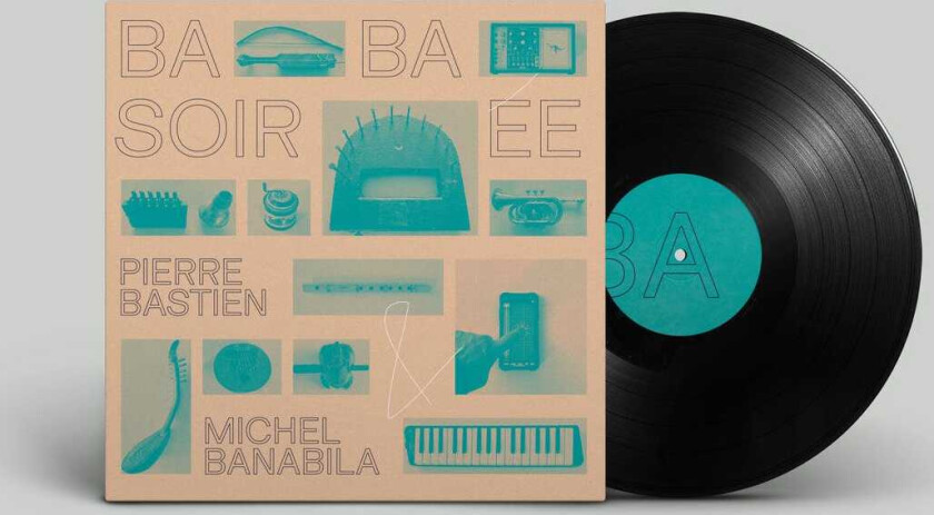 Pierre Bastien, Michel Banabila Baba Soirée LP/Vinyl