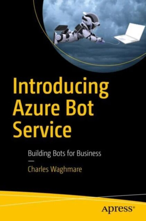 Introducing Azure Bot Service av Charles Waghmare