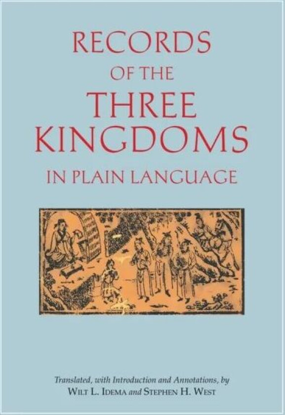 Records of the Three Kingdoms in Plain Language av Wilt L. Idema