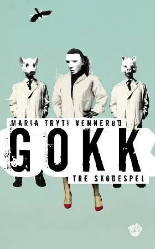 Gokk av Maria Tryti Vennerød