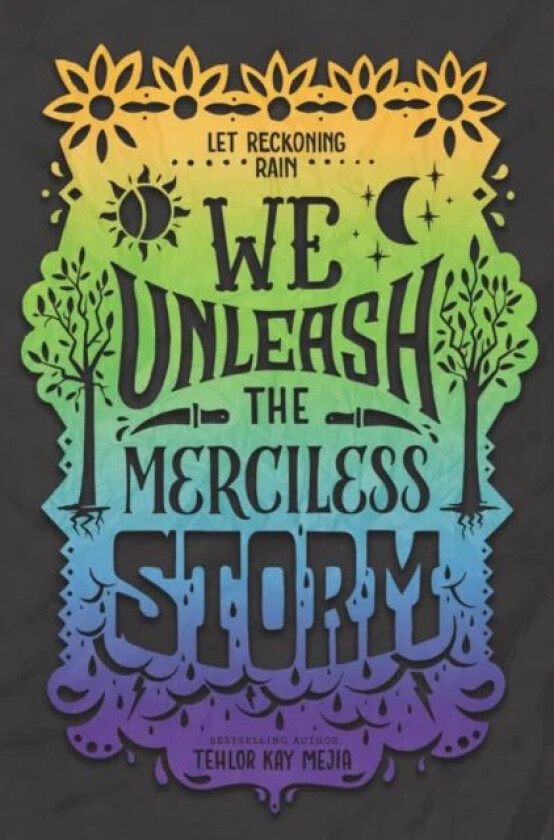 We Unleash the Merciless Storm av Tehlor Kay Mejia