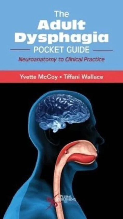 The Adult Dysphagia Pocket Guide av Yvette McCoy, Tiffani Wallace