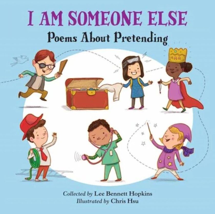 I Am Someone Else av Lee Bennett Hopkins, Chris Hsu