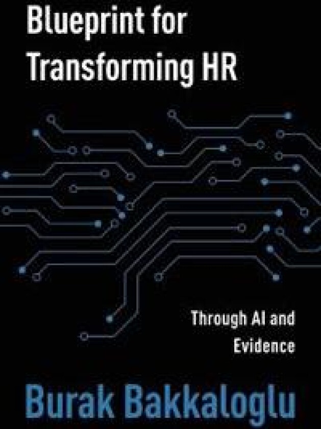 Blueprint for Transforming HR: Through Al and Evidence