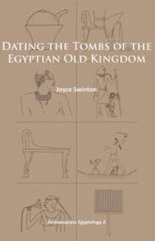 Dating the Tombs of the Egyptian Old Kingdom