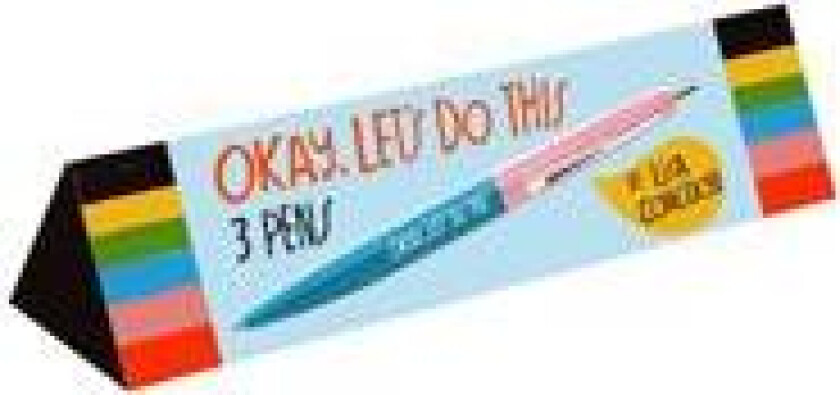 Okay, Let’s Do This 3 Pens