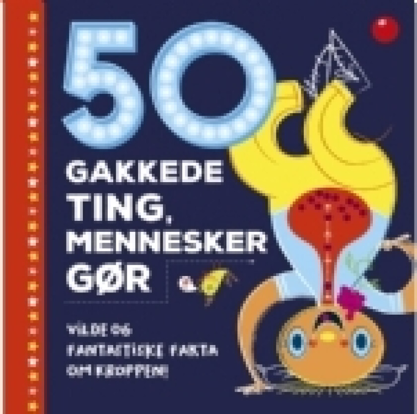 50 gakkede ting, mennesker gør | Joe Rhatigan | Språk: Dansk