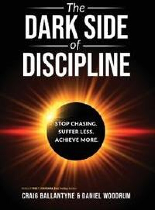 The Dark Side of Discipline