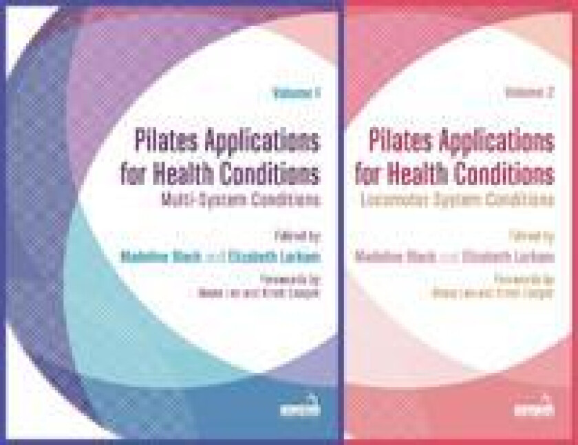 Pilates Applications for Health Conditions Two-Volume Set