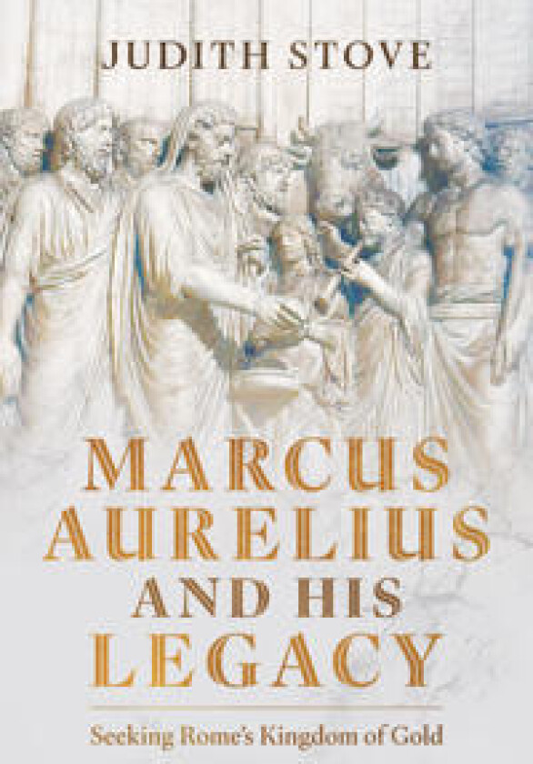 Marcus Aurelius and his Legacy