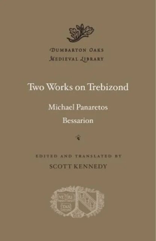 Two Works on Trebizond av Michael Panaretos, Bessarion