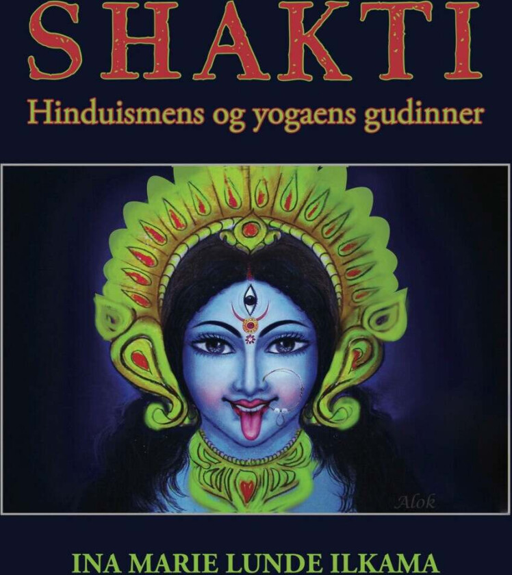 Shakti av Ina Marie Lunde Ilkama