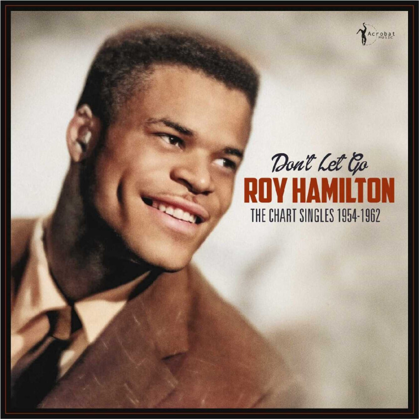 Roy Hamilton Don't Let Go: The Chart Singles 195462 LP/Vinyl