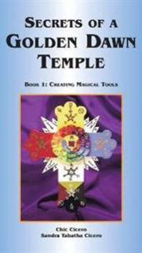 Secrets of a Golden Dawn Temple