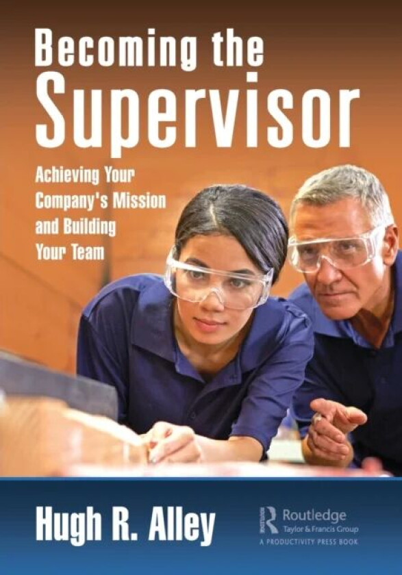 Becoming the Supervisor av Hugh R. Alley