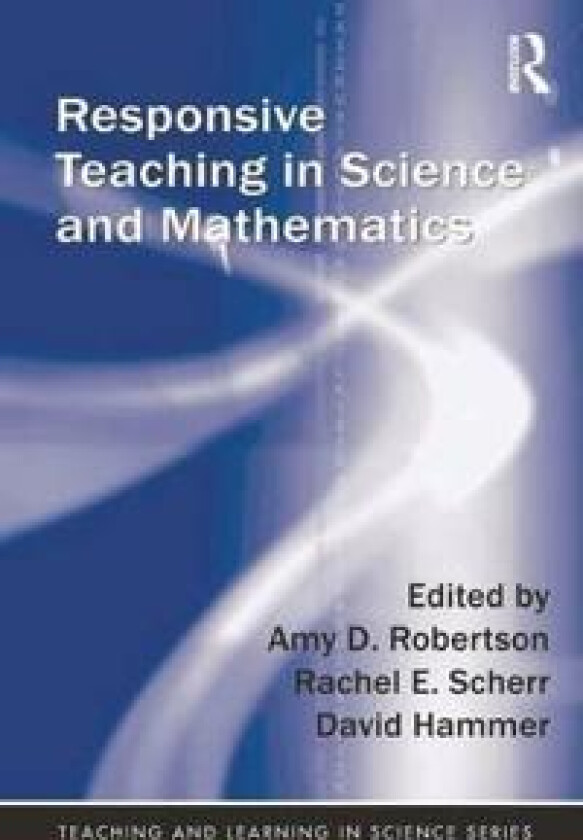 Responsive Teaching in Science and Mathematics