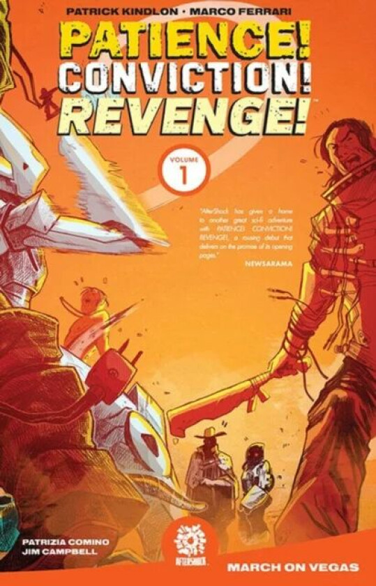 Patience! Conviction! Revenge! Vol 1 av Patrick Kindlon