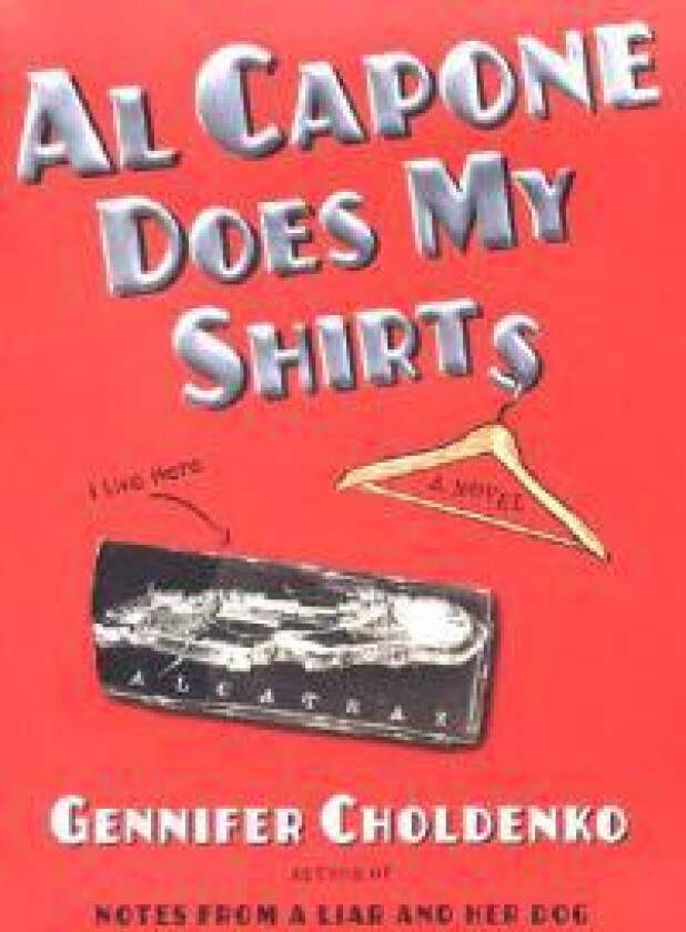 Al Capone Does My Shirts