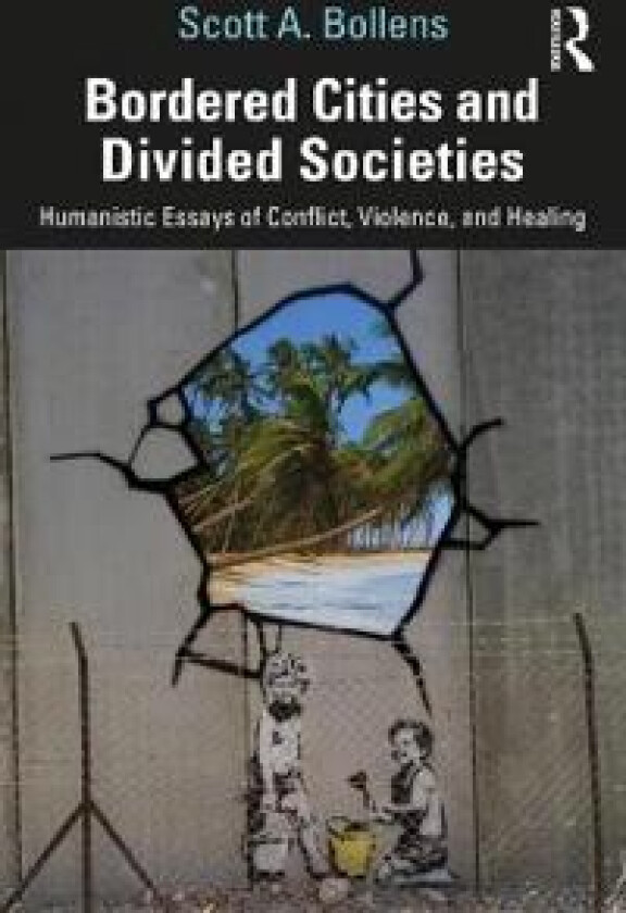 Bordered Cities and Divided Societies